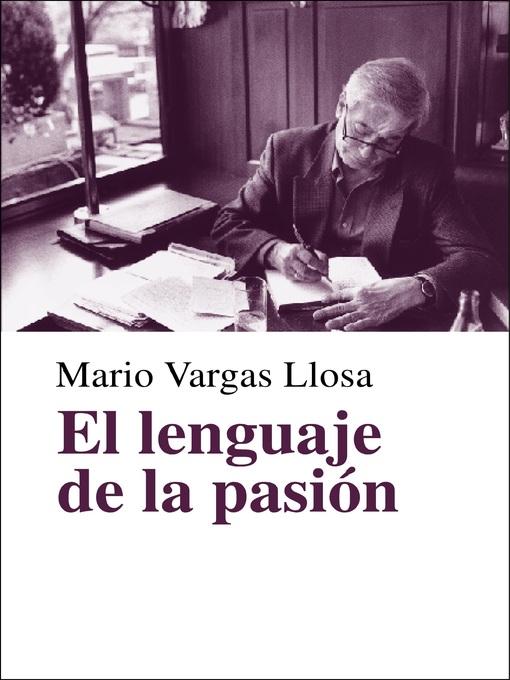 Title details for El lenguaje de la pasión by Mario Vargas Llosa - Wait list
